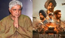 Javed Akhtar Declines to Write Song for Border 2